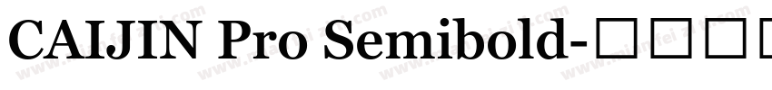 CAIJIN Pro Semibold字体转换